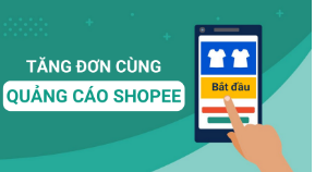 TĂNG ĐƠN CÙNG QUẢNG CÁO SHOPEE