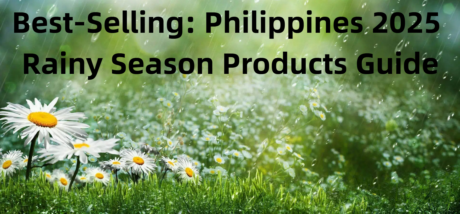 Best‑Selling: Philippines 2025 Rainy Season Products Guide