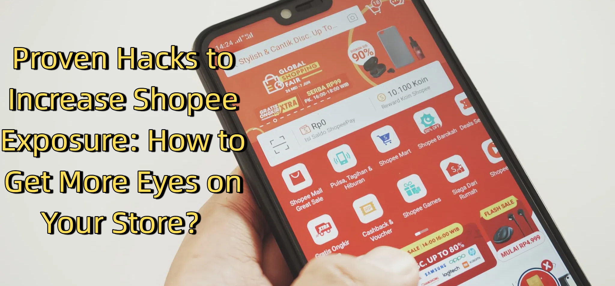 Proven Hacks to Increase Shopee Exposure: How to Get More Eyes on Your Store？