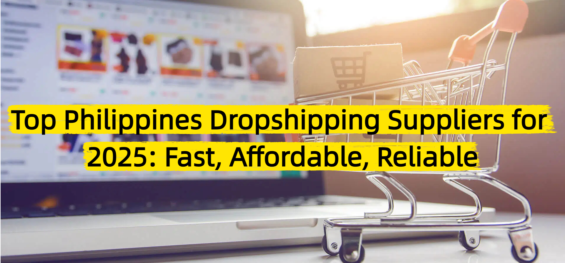Top Philippines Dropshipping Suppliers for 2025: Fast, Affordable, Reliable