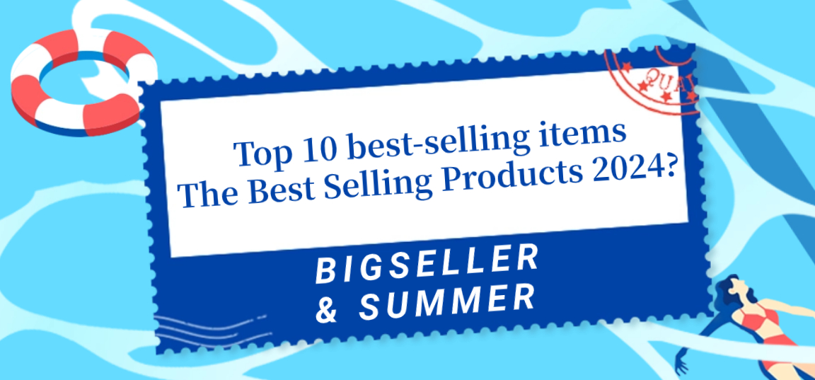 What are The Best Selling Products in The Summer 2024? Top 10 best-selling items