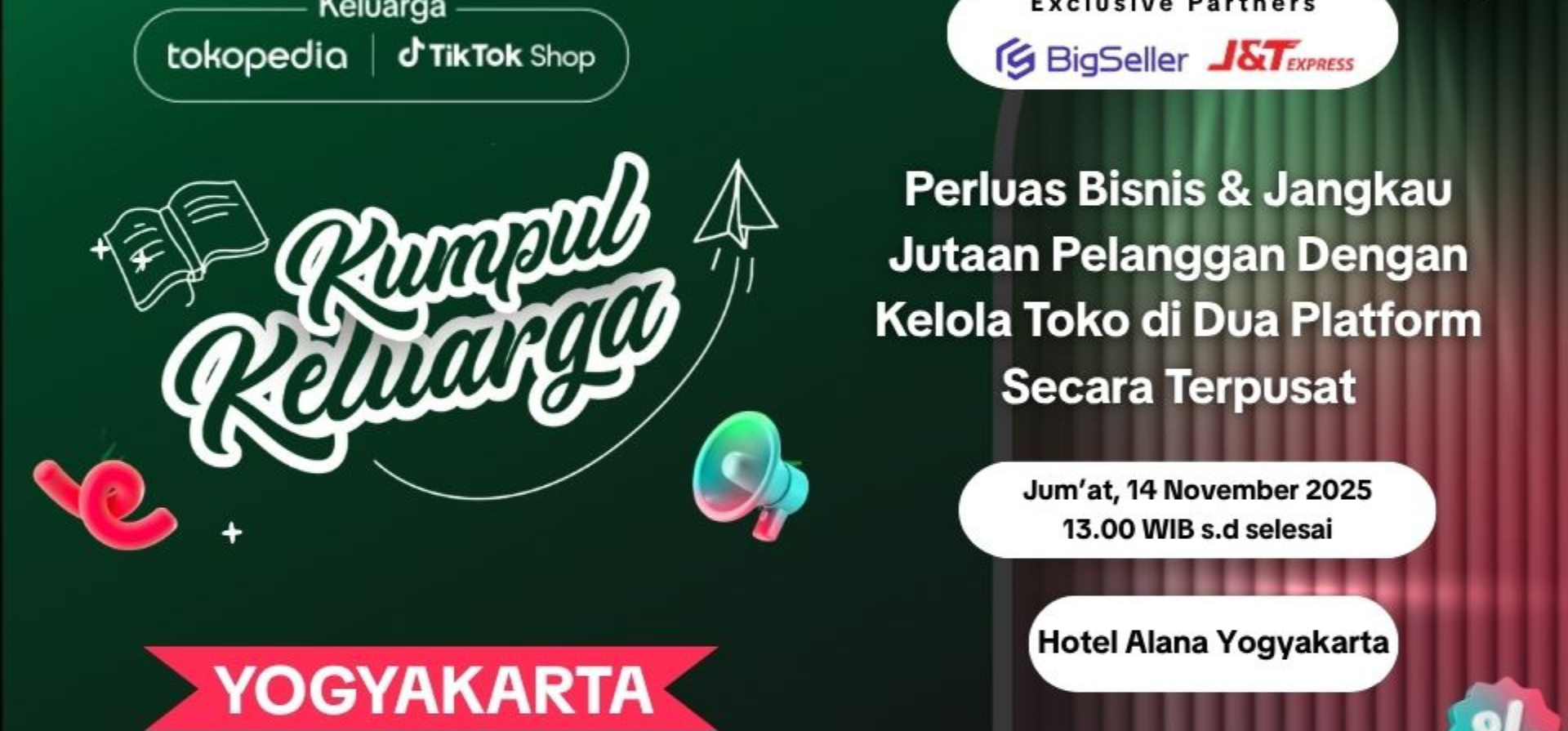 [Yogyakarta Edition] Kumpul Keluarga Tokopedia & TikTok Shop x BigSeller Indonesia