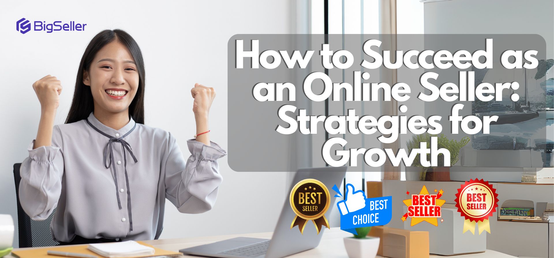 How to Succeed as an Online Seller: Strategies for Growth