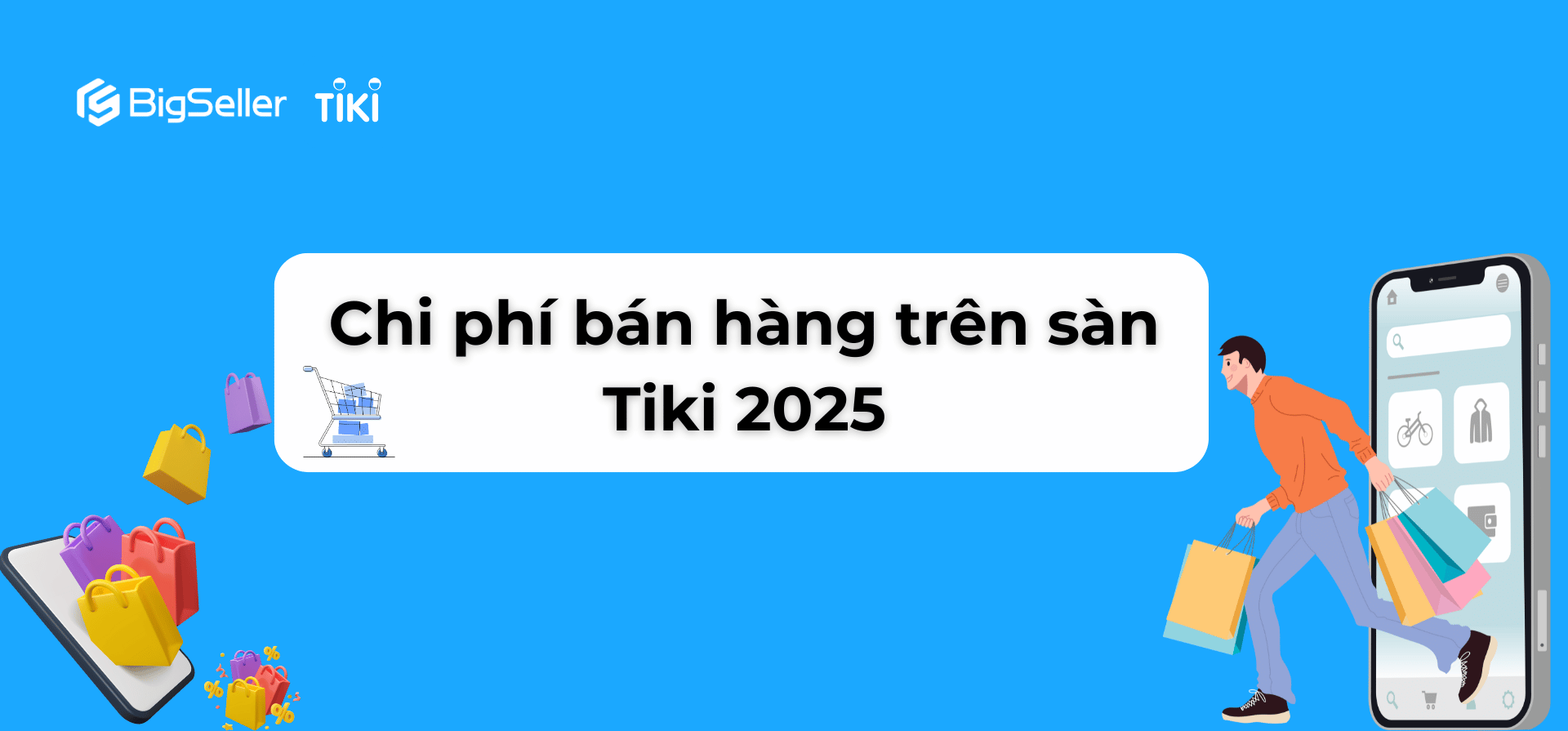 Phân tích chi phí bán hàng trên sàn Tiki 2025