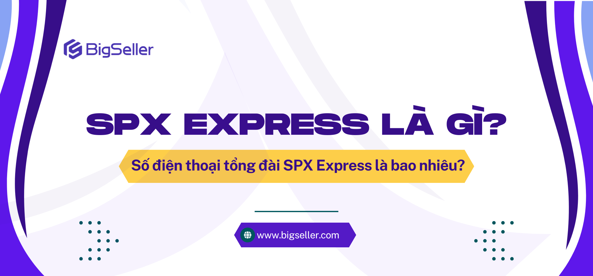 SPX Express là gì? Số điện thoại tổng đài SPX Express là bao nhiêu?