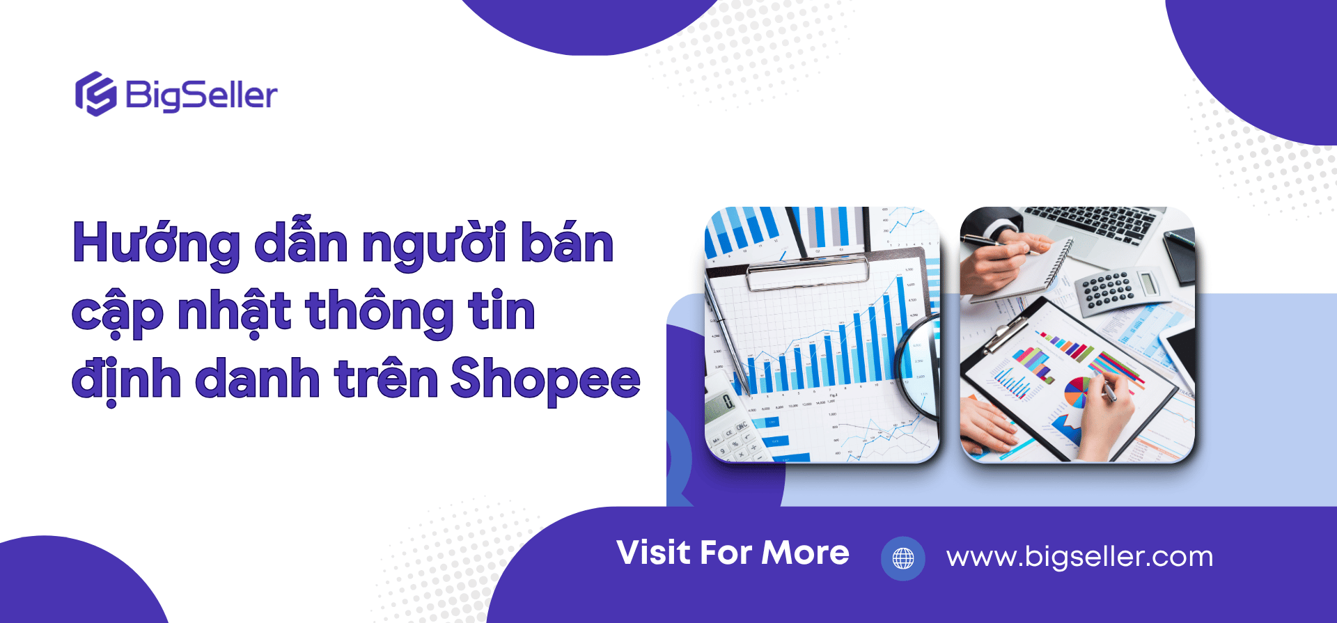 Hướng dẫn người bán cập nhật thông tin định danh trên Shopee