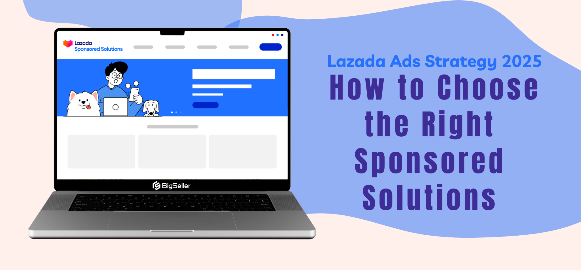 Lazada Ads Strategy 2025: How to Choose the Right Sponsored Solutions