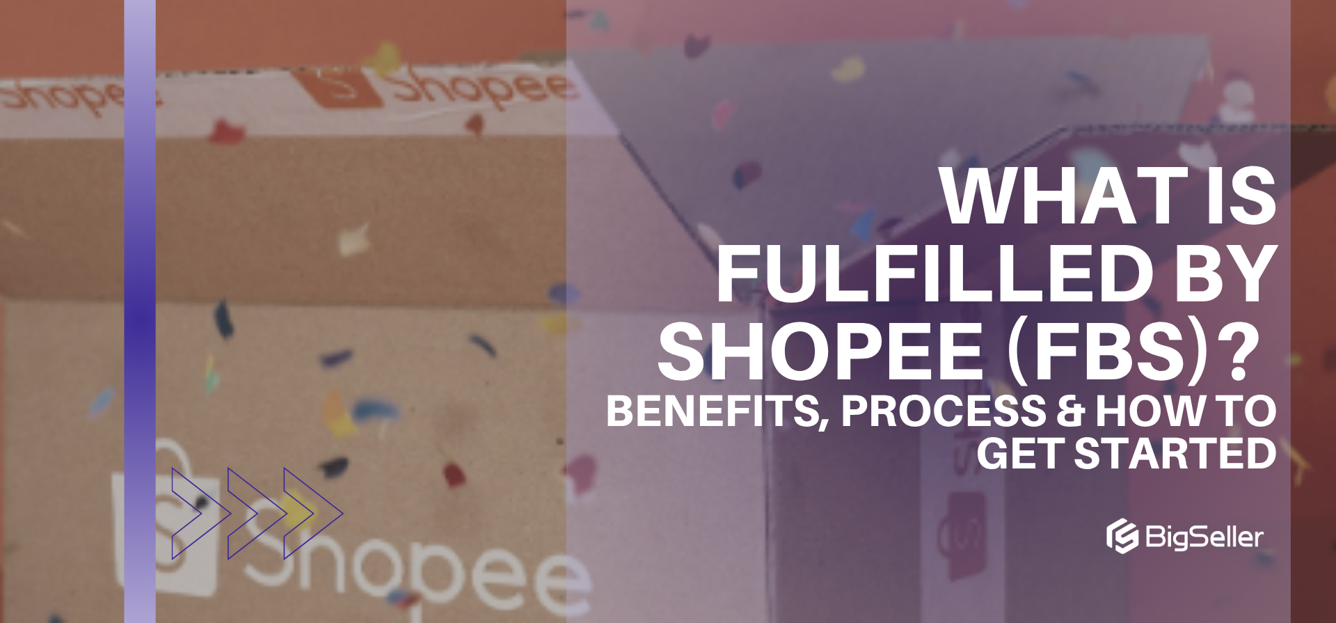 What is Fulfilled by Shopee (FBS)? Benefits, Process & How to Get Started