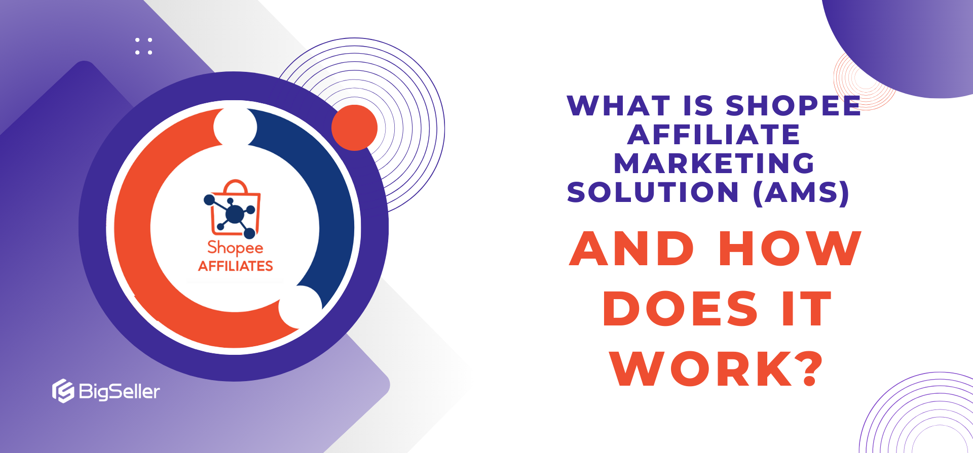 What is Shopee Affiliate Marketing Solution (AMS) and How Does It Work?