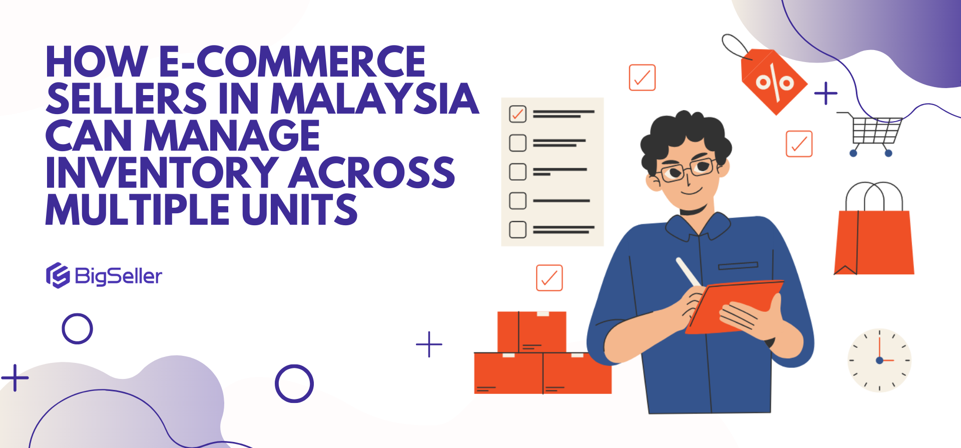 How  E-Commerce Sellers in Malaysia Can Manage Inventory Across Multiple Units