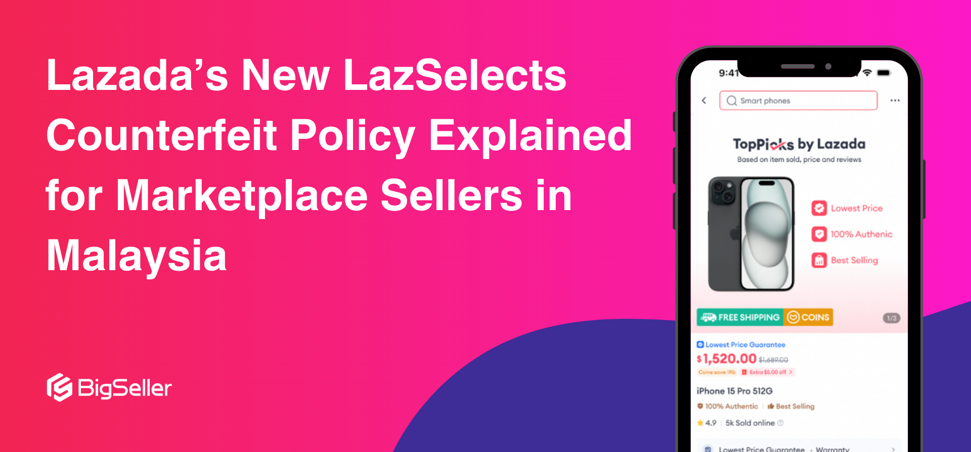 Lazada’s New LazSelects Counterfeit Policy Explained for Marketplace Sellers in Malaysia