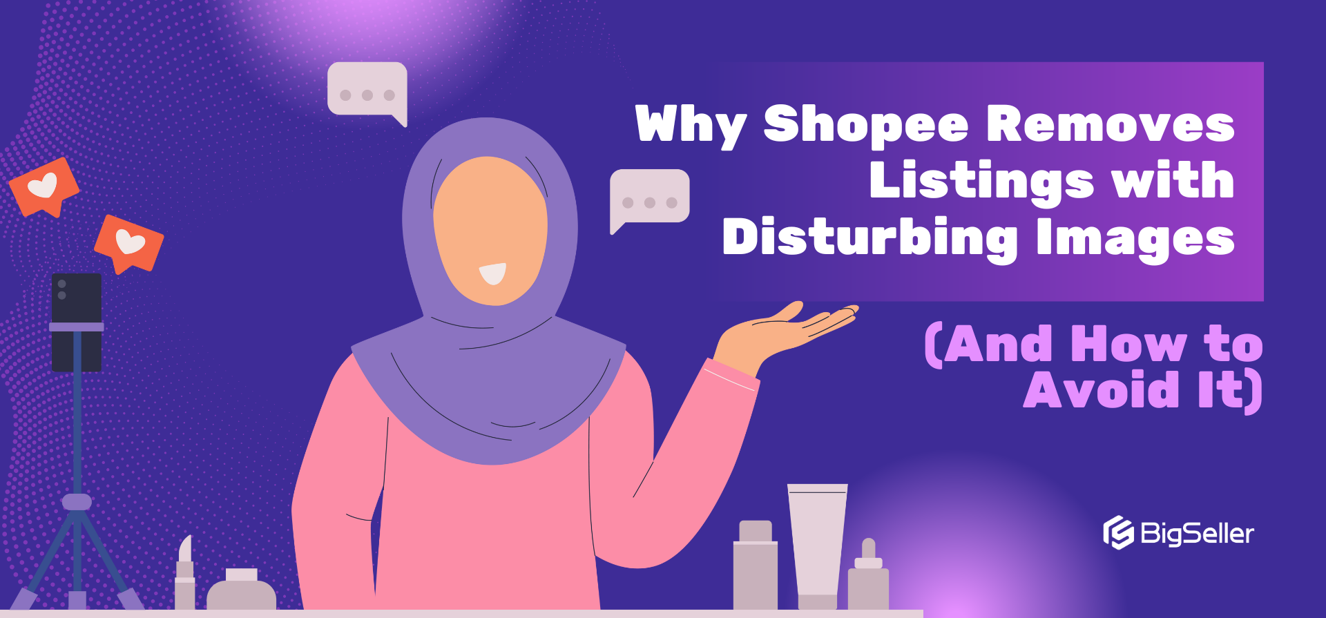 Why Shopee Removes Listings with Disturbing Images (And How to Avoid It)