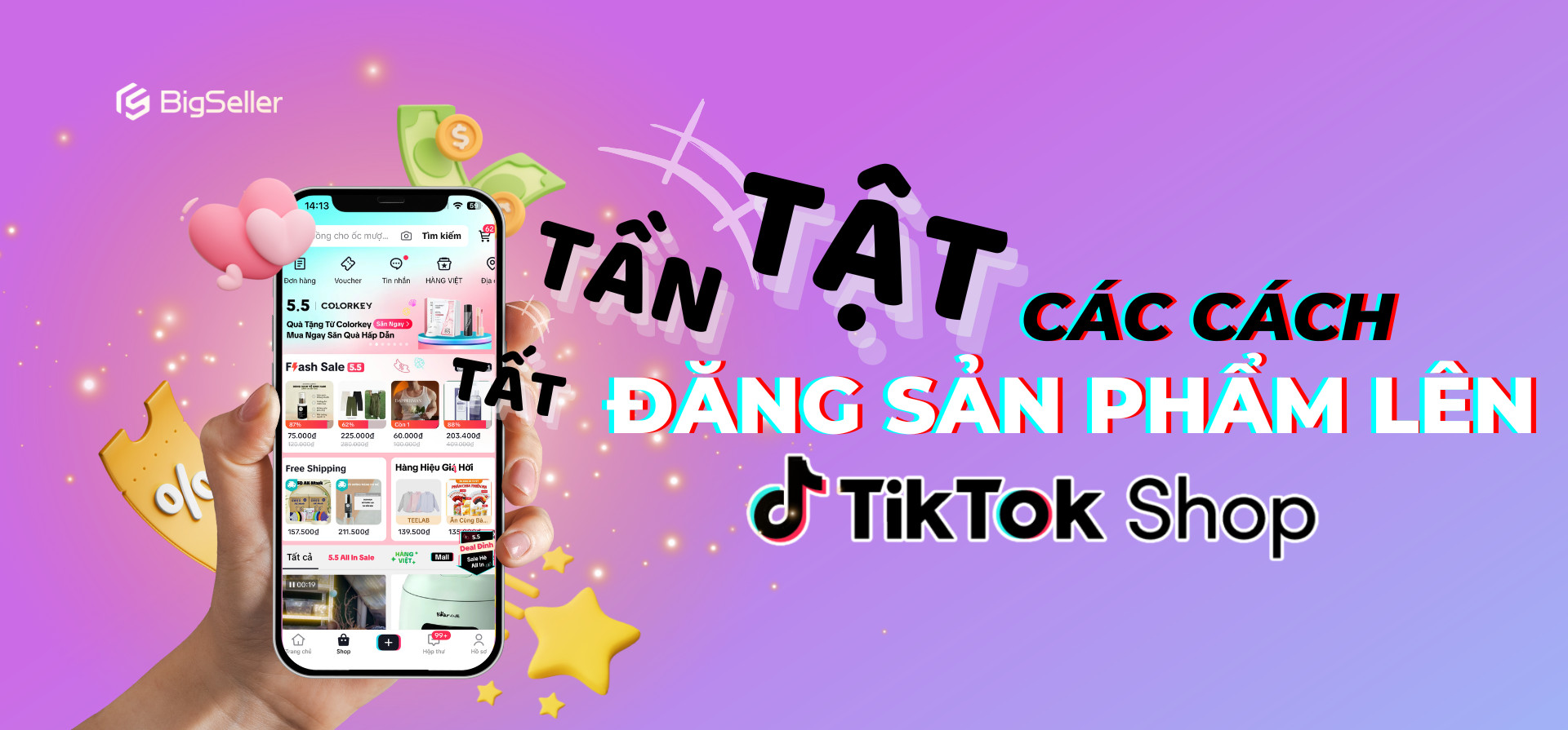 Tất tần tật các cách đăng sản phẩm lên TikTok Shop