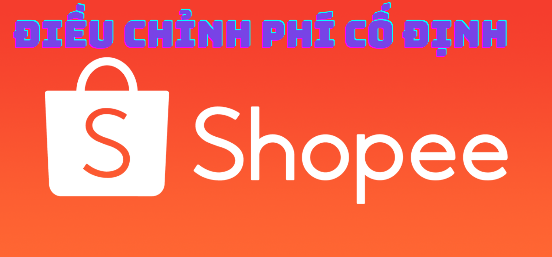 Điều chỉnh phí cố định Shopee