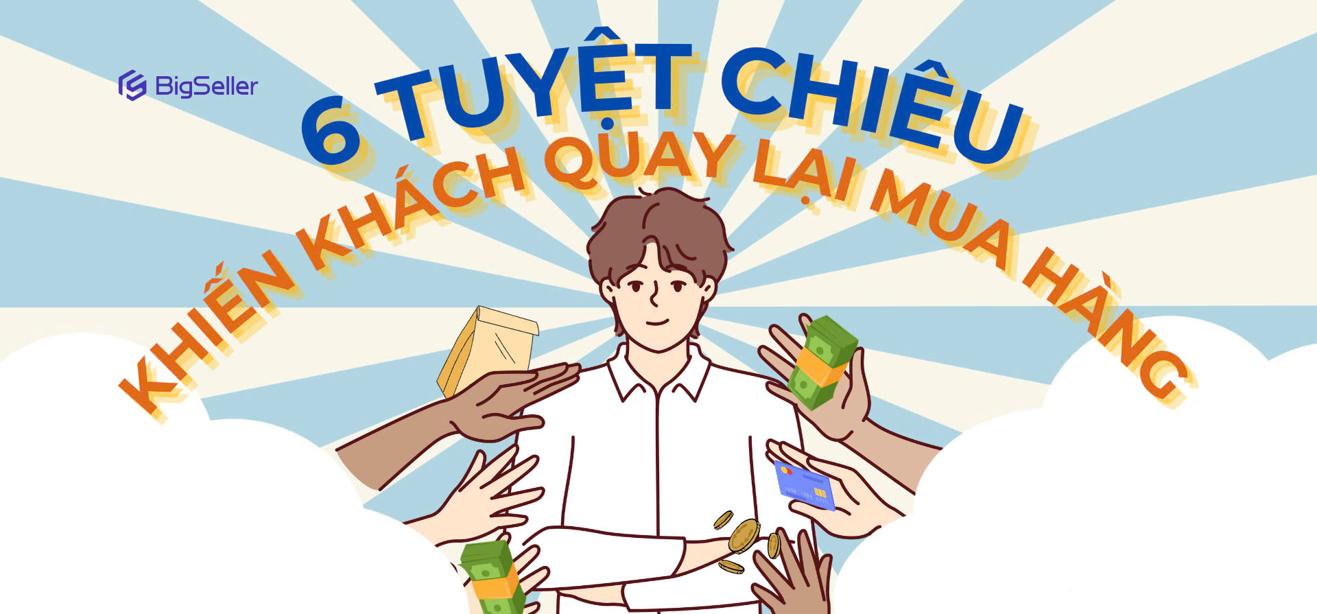 6 tuyệt chiêu thu hút khách hàng quay lại mua hàng