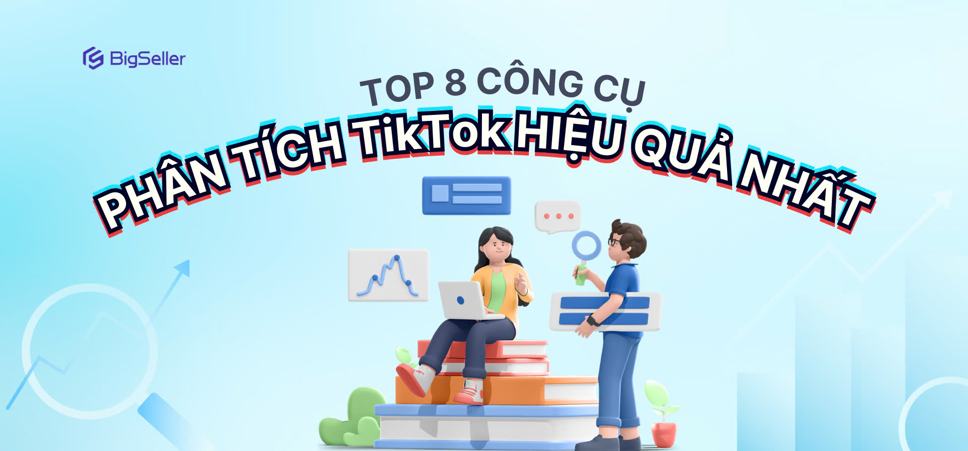 Top 8 công cụ phân tích TikTok hiệu quả nhất