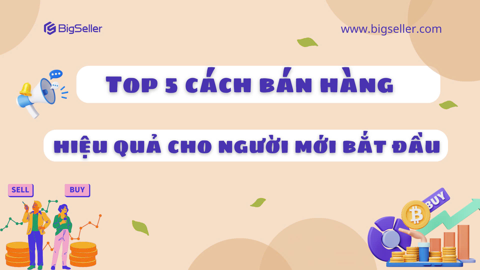 Top 5 mẹo buôn bán đắt hàng cho người mới bắt đầu