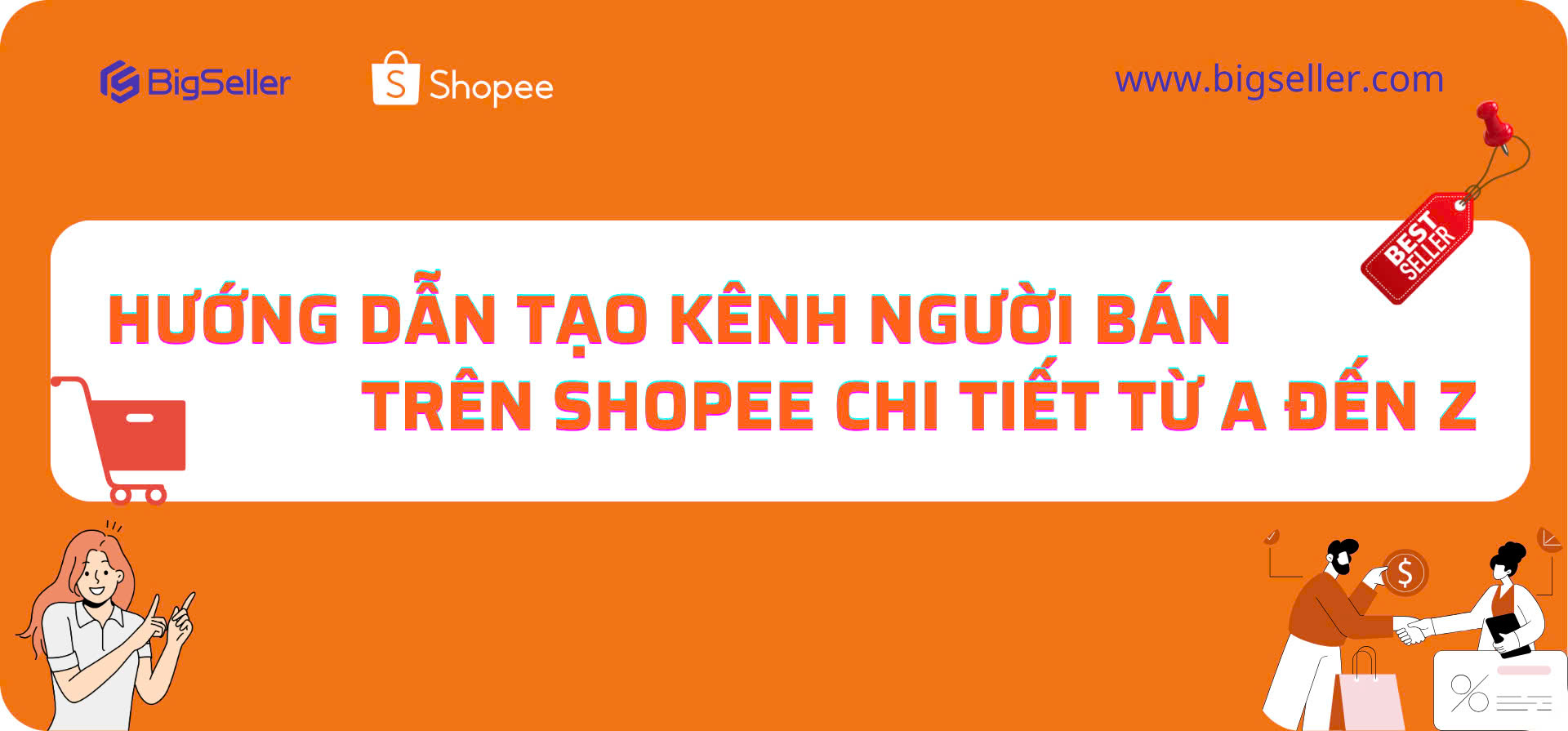 Hướng Dẫn Tạo Kênh Người Bán Trên Shopee Chi Tiết Từ A Đến Z