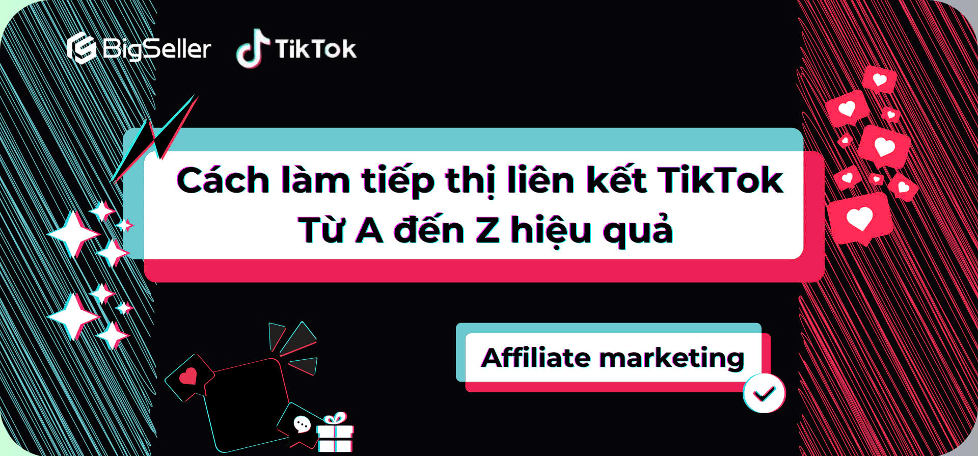 Cách làm tiếp thị liên kết TikTok từ A đến Z hiệu quả