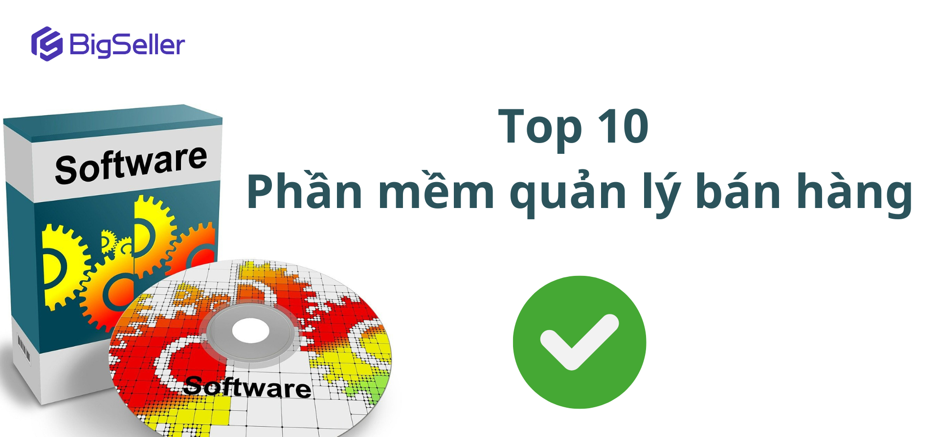 Top 10 phần mềm quản lý bán hàng tốt nhất hiện nay