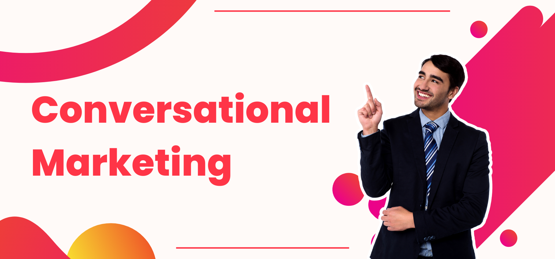 อาวุธลับในการยกระดับประสบการณ์ลูกค้า: ทำความรู้จักกับ Conversational Marketing