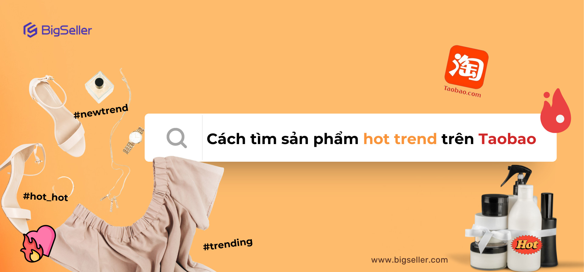 Cách tìm sản phẩm hot trend Taobao