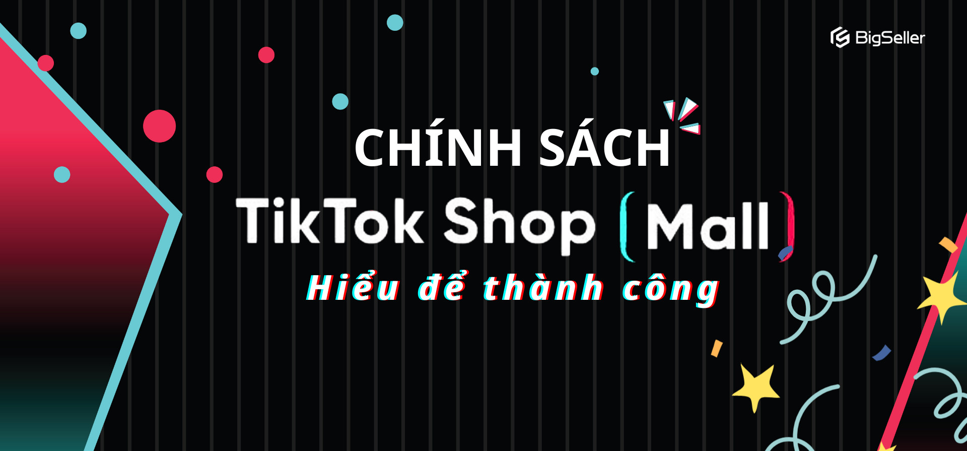 Hiểu chính sách TikTok Shop Mall để tăng doanh số bán hàng