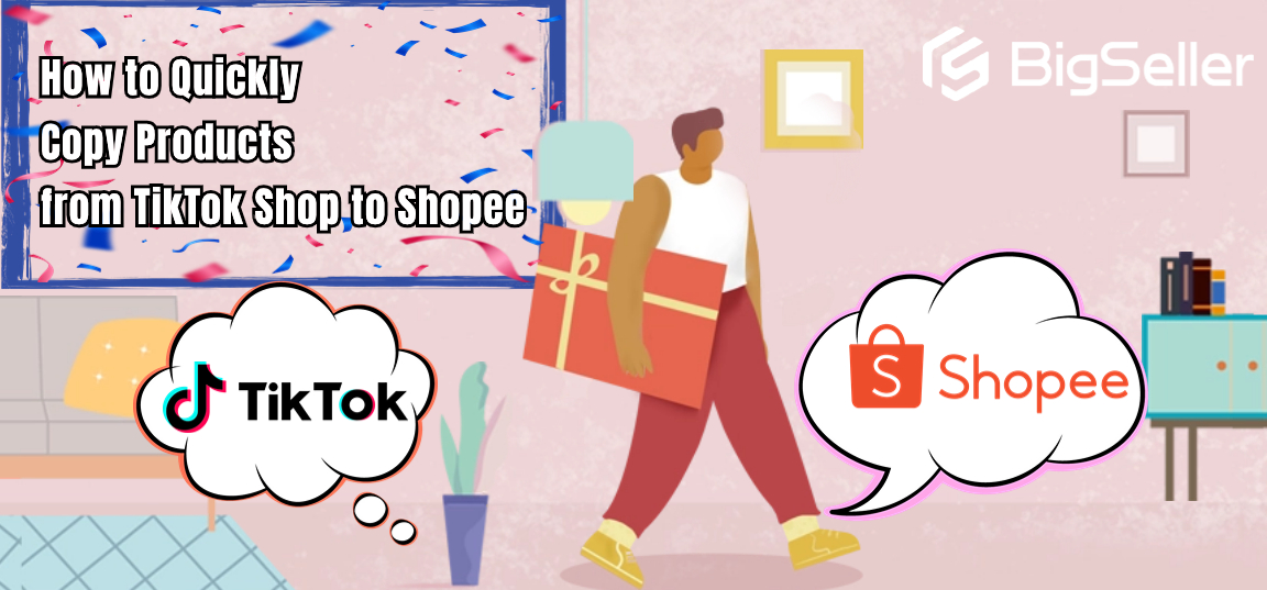 How to Quickly Copy Products from TikTok Shop to Shopee