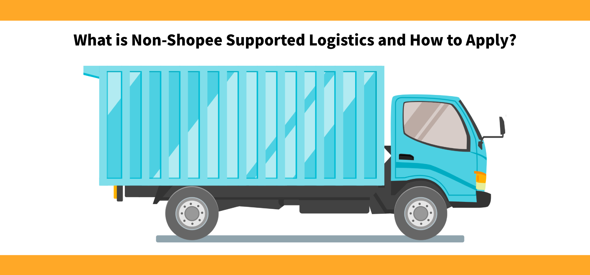 What is Non-Shopee Supported Logistics and How to Apply?