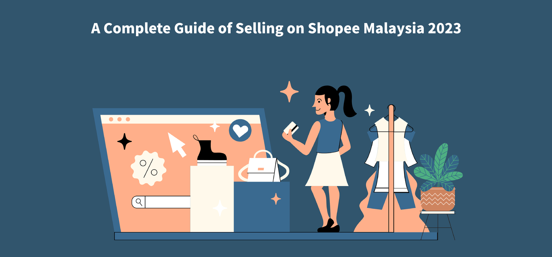 A Complete Guide of Selling on Shopee Malaysia 2023
