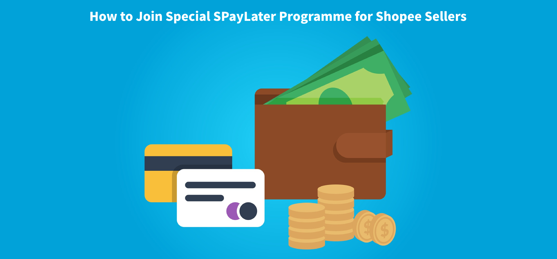 How to Join Special SPayLater Programme for Shopee Sellers