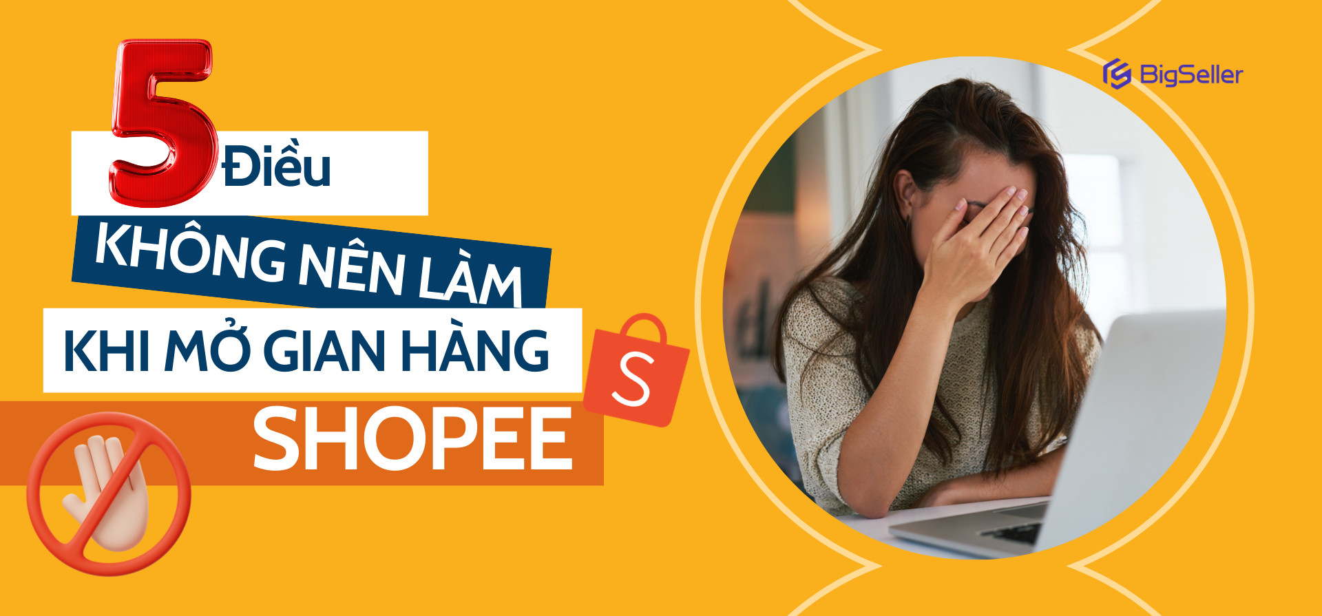 5 điều không nên làm khi mở gian hàng shopee