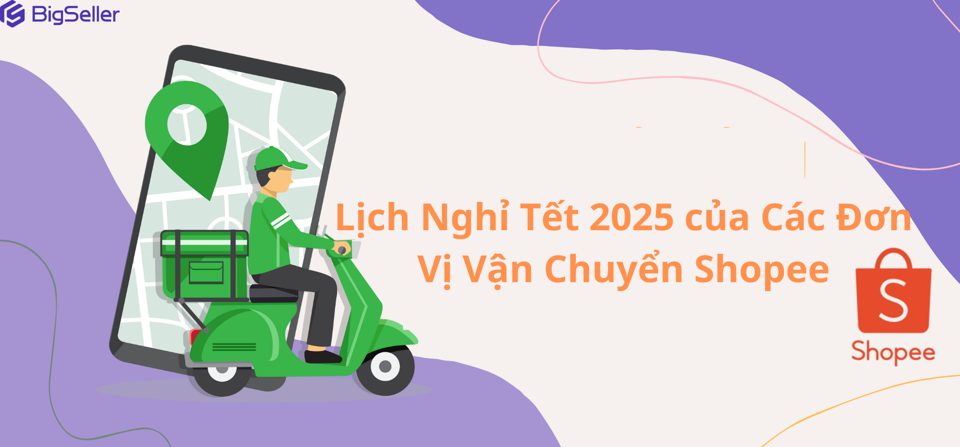 Lịch nghỉ Tết 2025 của các đơn vị vận chuyển Shopee 